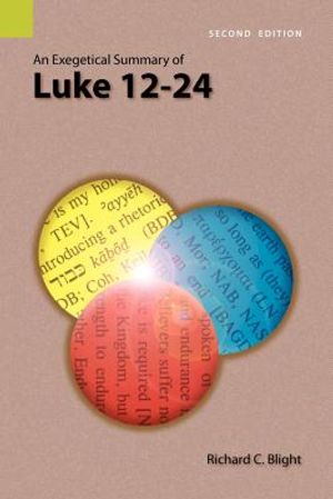 An Exegetical Summary of Luke 12-24, 2nd Edition image number 0