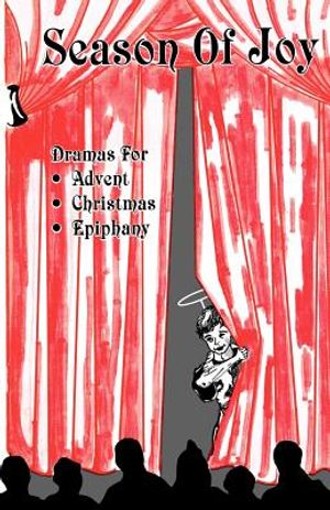 Season of Joy: Dramas for Advent Christmas Epiphany image number 0