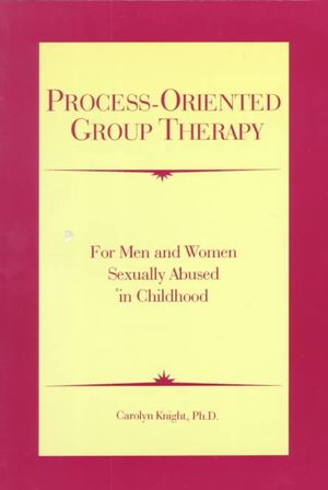 Process-Oriented Group Therapy: For Men and Women Sexually Abused in Childhood image number 0