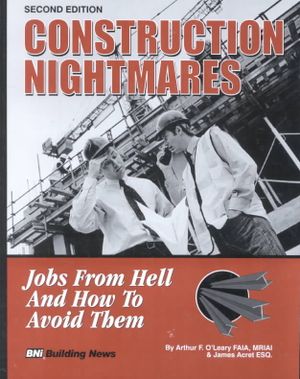 Construction Nightmares : Jobs from Hell and How to Avoid Them image number 0