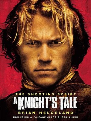 A Knight's Tale: The Shooting Script image number 0