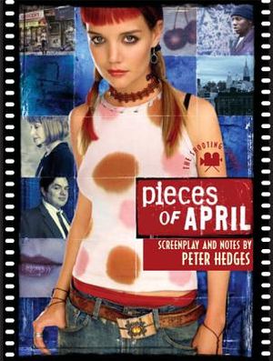 Pieces of April: The Shooting Script image number 0