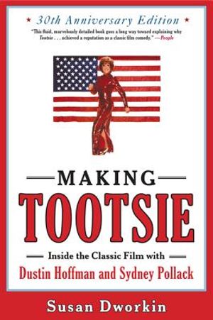 Making Tootsie: Inside the Classic Film with Dustin Hoffman and Sydney Pollack image number 0