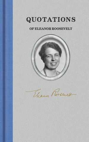 Quotations of Eleanor Roosevelt image number 0