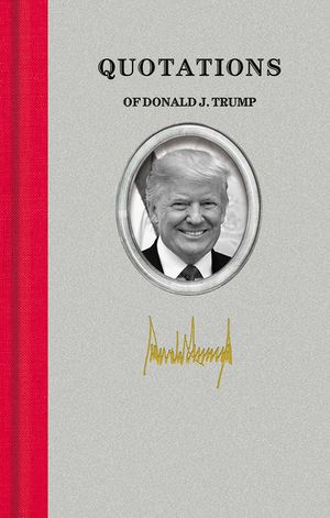 Quotations of Donald J. Trump image number 0