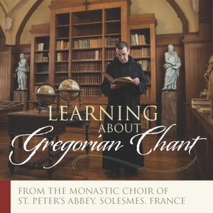 Learning about Gregorian Chant: Gregorian Chant image number 0