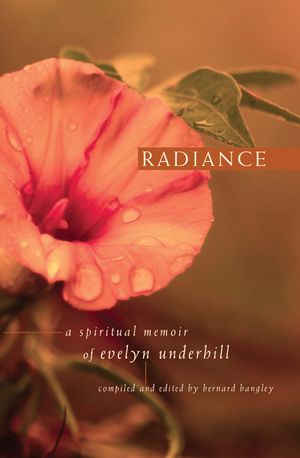 Radiance: A Spiritual Memoir of Evelyn Underhill image number 0