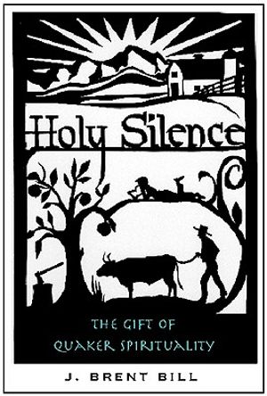 Holy Silence: The Gift of Quaker Spirituality image number 0