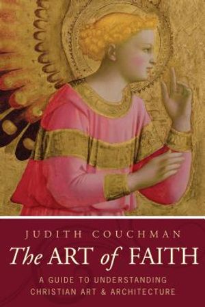 Art of Faith: A Guide to Understanding Christian Images image number 0