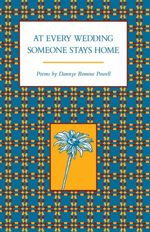 At Every Wedding Someone Stays Home: Poems image number 0