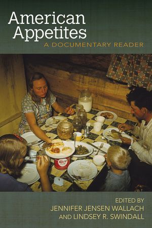 American Appetites: A Documentary Reader image number 0