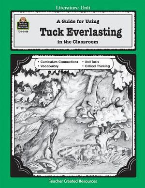 A Guide for Using Tuck Everlasting in the Classroom image number 0