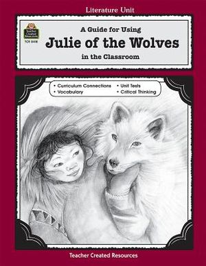 A Guide for Using Julie of the Wolves in the Classroom image number 0