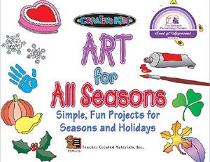 Art for All Seasons Simple, Fun Projects for Seasons and Holidays image number 0