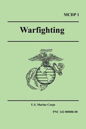 WARFIGHTING (Marine Corps Doctrinal Publication 1) image number 0