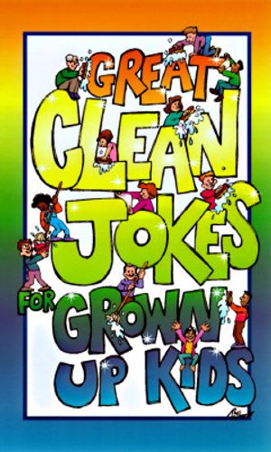 Great Clean Jokes for Grown Up Kids image number 0