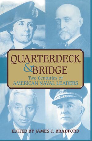 Quarterdeck and Bridge: Two Centuries of American Naval Leaders image number 0