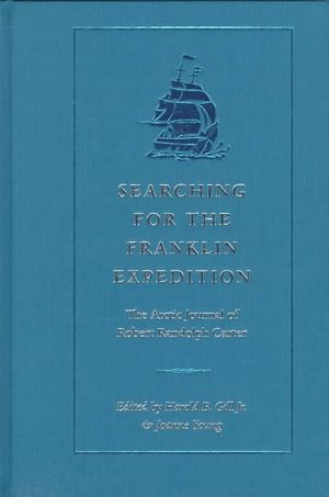 Searching for the Franklin Expedition: The Arctic Journal of Robert Randolph Carter image number 0