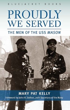 Proudly We Served: The Men of the USS Mason image number 0