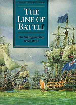 The Line of Battle: The Sailing Warship, 1650-1840 image number 0