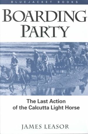 Boarding Party: The Last Action of the Calcutta Light Horse image number 0