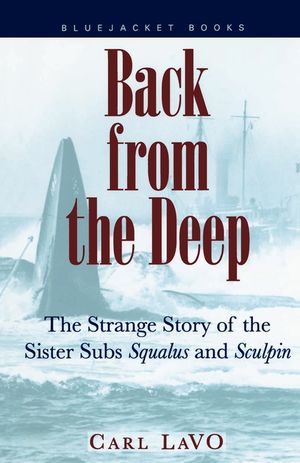 Back from the Deep: The Strange Story of the Sister Subs 'Squalus' and 'Sculpin' image number 0