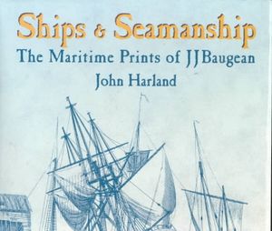 Ships and Seamanship: The Maritime Prints of J. J. Baugean image number 0