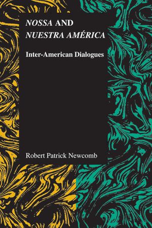 Nossa and Nuestra Am&eacute;rica: Inter-American Dialogues image number 0