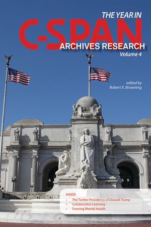 The Year in C-SPAN Archives Research: Volume 4 image number 0