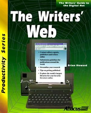 The Writer's Web: Get Online and Get Published [With CDROM] image number 0