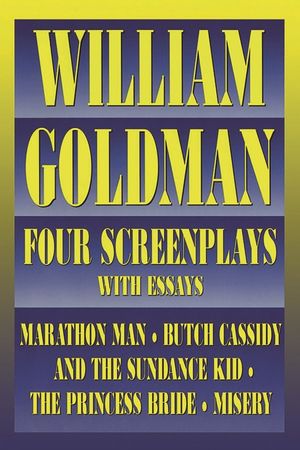 William Goldman: Four Screenplays with Essays image number 0