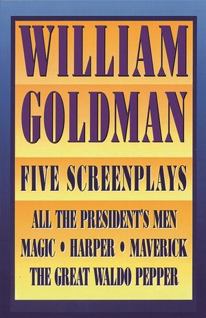 William Goldman: Five Screenplays with Essays image number 0