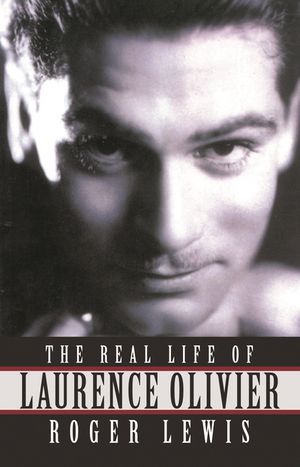 The Real Life of Laurence Olivier: Paperback Book image number 0