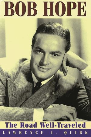 Bob Hope: The Road Well-Traveled image number 0