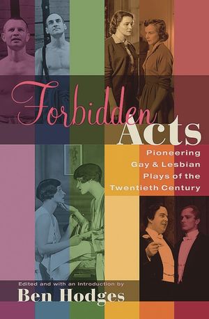 Forbidden Acts: Pioneering Gay & Lesbian Plays of the 20th Century image number 0