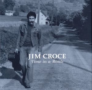Jim Croce: Time in a Bottle image number 0