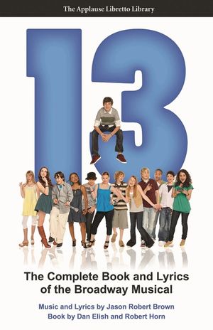 13: The Complete Book and Lyrics of the Broadway Musical image number 0