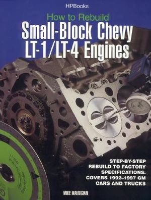 How to Rebuild Small-Block Chevy Lt-1/Lt-4 Engines: Step-By-Step Rebuild to Factory Specifications image number 0