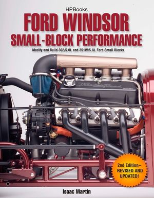 Ford Windsor Small-Block Performance Hp1558: Modify and Build 302/5.0l ND 351w/5.8l Ford Small Blocks image number 0