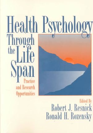 Health Psychology Through the Life Span: Practice and Research Opportunities image number 0