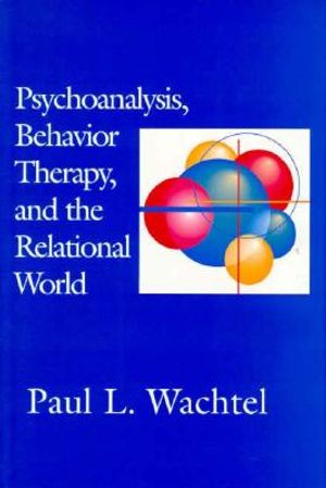 Psychoanalysis, Behavior Therapy, and the Relational World image number 0