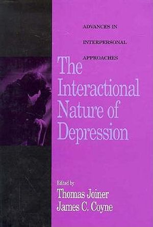 The Interactional Nature of Depression: Advances in Interpersonal Approaches image number 0