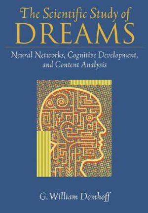 The Scientific Study of Dreams: Neural Networks, Cognitive Development, and Content Analysis image number 0