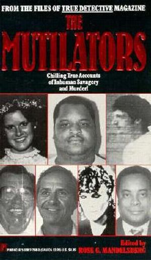 The Mutilators: From the Files of True Detective Magazine image number 0