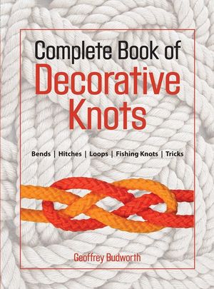 Complete Book of Decorative Knots image number 0