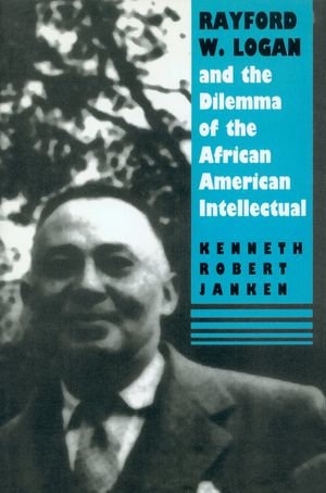 Rayford W. Logan and the Dilemma of the African American Intellectual image number 0