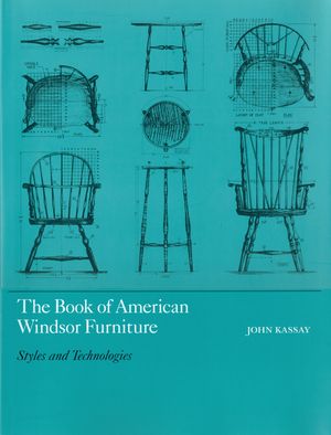 The Book of American Windsor Furniture: Styles and Technologies image number 0