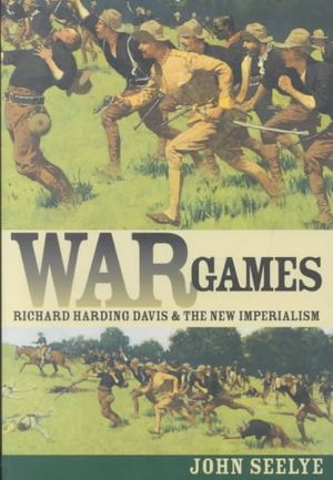 War Games: Richard Harding Davis and the New Imperialism image number 0