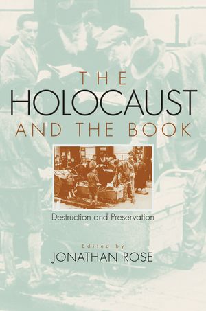 The Holocaust and the Book: Destruction and Preservation image number 0