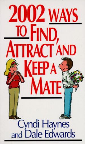 2002 Ways to Find, Attract, and Keep a Mate image number 0